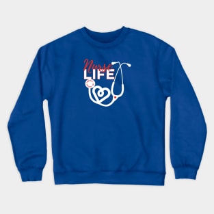 NURSE LIFE Embrace the Scrubs Crewneck Sweatshirt